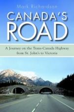 Canada's Road, by Mark Richardon